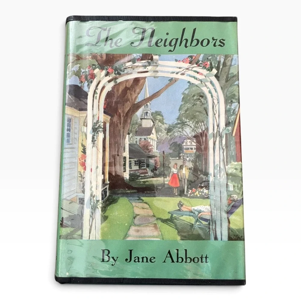 The Neighbors by Jane Abbott 1952 Peoples Book Club Edition Hardcover Dust